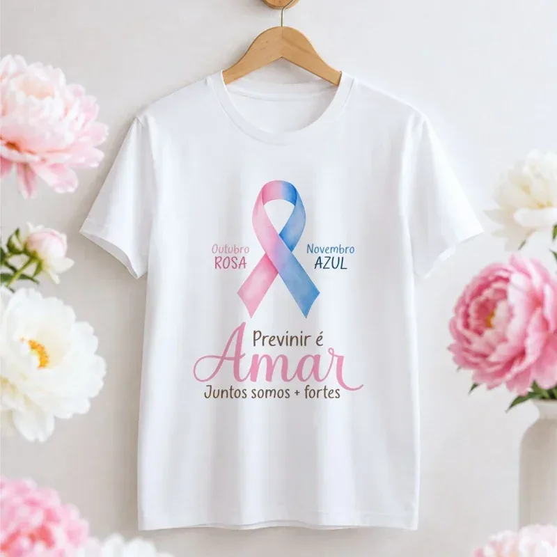 Camiseta Outubro Rosa e Novembro – Prevenir é Amar